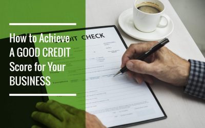 What does a Good Business Credit Score is and Its Benefits