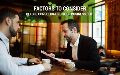 Factors To Consider Before Consolidating Your Business Debt