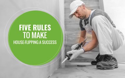 Five Rules to Make House Flipping a Success